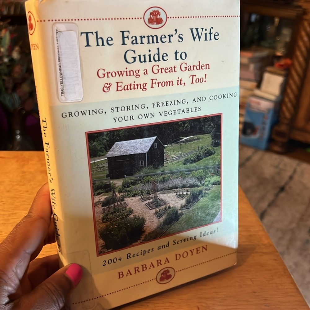 The Farmer's Wife Guide to Fabulous Fruits and Berries: Growing, Storing, GUC